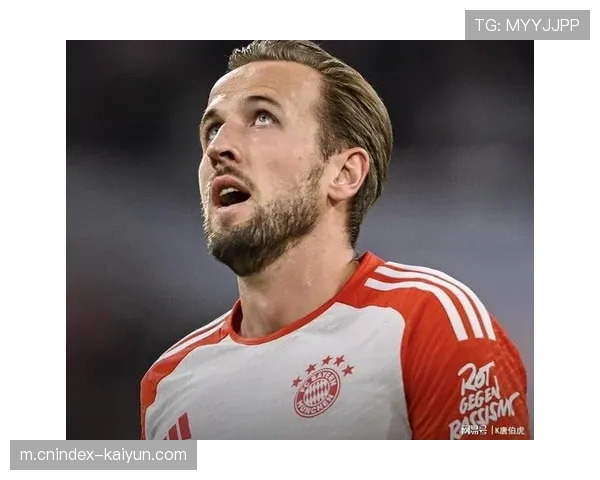 凯恩失点后仍获全场高分 拜仁领袖气质在逆境中淬炼